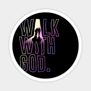 Walk With God Magnet